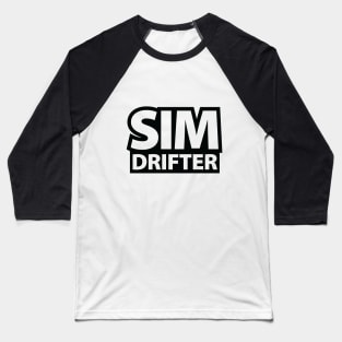 Sim Drifter JDM Car Simulation Drifting - Drift Cars Baseball T-Shirt